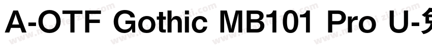 A-OTF Gothic MB101 Pro U字体转换